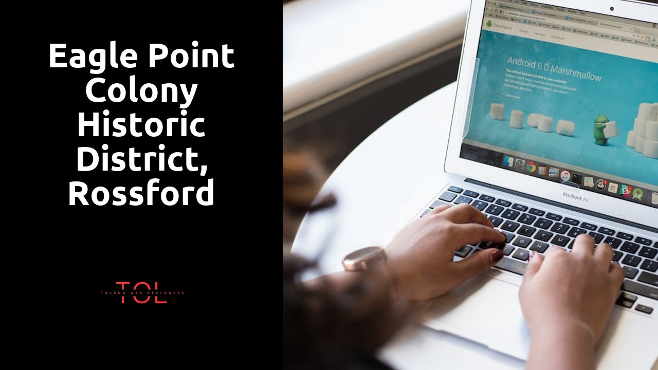 Eagle Point Colony Historic District, Rossford